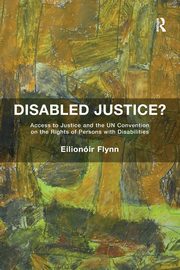 Disabled Justice?, Flynn Eilionir
