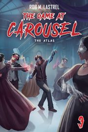 The Atlas, Lastrel Rob M.