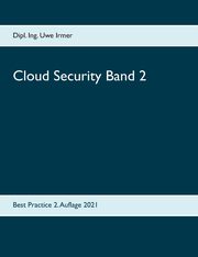 Cloud Security Band 2, Uwe Irmer Dipl. Ing.
