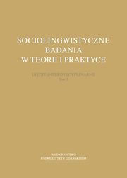 ksiazka tytu: Socjolingwistyczne badania w teorii i praktyce autor: 