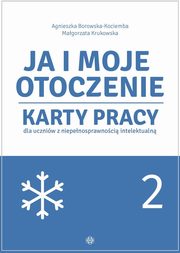Ja i moje otoczenie. Cz 2, Borowska-Kociemba Agnieszka, Krukowska Magorzata