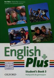 ksiazka tytu: English Plus 3 Podrcznik autor: Gryca Danuta, Pye Diana, Wetz Ben