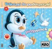 ksiazka tytu: Bajeczki do poduszeczki Pingwinek autor: niekowska-Bielak Elbieta