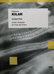 ksiazka tytu: Sonatina na flet i fortepian autor: Kilar Wojciech