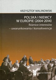 ksiazka tytu: Polska i Niemcy w Europie 2004-2014 autor: 