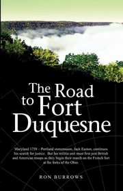 The Road to Fort Duquesne, Burrows Ron