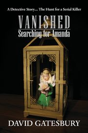 Vanished, Gatesbury David