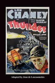 Thunder - Starring Lon Chaney, 