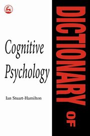 ksiazka tytu: Dictionary of Cognitive Psychology autor: Stuart-Hamilton Ian