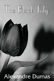 The Black Tulip, Dumas Alexandre