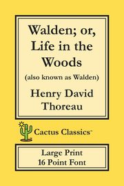 Walden; or, Life in the Woods (Cactus Classics Large Print), Thoreau Henry David