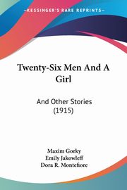 Twenty-Six Men And A Girl, Gorky Maxim