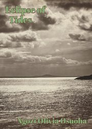 Eclipse of Tides, Osuoha Ngozi Olivia