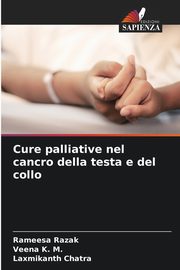 Cure palliative nel cancro della testa e del collo, Razak Rameesa