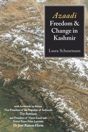 Azaadi, Freedom and Change in Kashmir, Schuurmans Laura