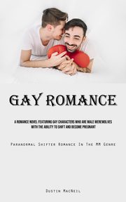 Gay Romance, MacNeil Dustin