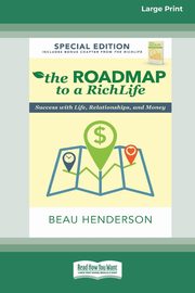 The Roadmap to a RichLife, Henderson Beau