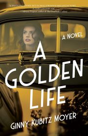 Golden Life, Kubitz Moyer Ginny