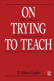 On Trying To Teach, Gardner M. Robert