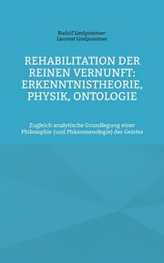 Rehabilitation der reinen Vernunft, Lindpointner Rudolf
