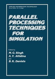 Parallel Processing Techniques for Simulation, Singh Madan