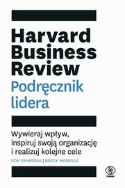 ksiazka tytu: Harvard Business Review. Podrcznik lidera autor: Ashkenas Ron, Manville Brook