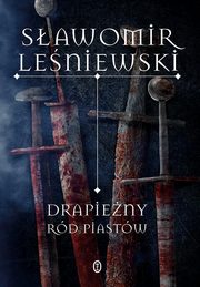 Drapieny rd Piastw, Leniewski Sawomir