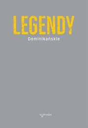 ksiazka tytu: Legendy dominikaskie autor: Salij Jacek