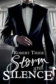 ksiazka tytu: Storm and Silence autor: Thier Robert