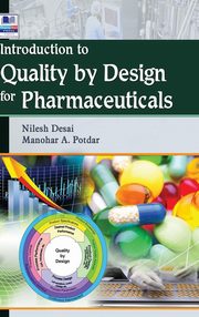 ksiazka tytu: Introduction to Quality by Design for Pharmaceuticals autor: Desai Nilesh