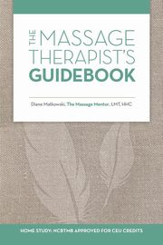 The Massage Therapist's Guidebook, Matkowski Diane