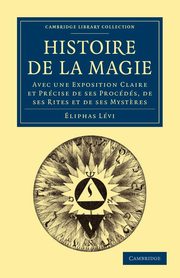 Histoire de La Magie, Levi Eliphas