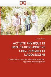 Activit physique et implication sportive chez l'enfant et l'adolescent, DEFLANDRE-A