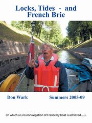 Locks, Tides- And French Brie, Wark Don