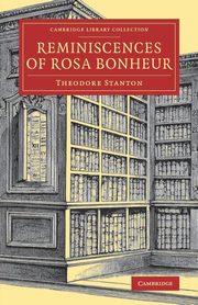 ksiazka tytu: Reminiscences of Rosa Bonheur autor: 