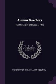 Alumni Directory, University Of Chicago. Alumni Council