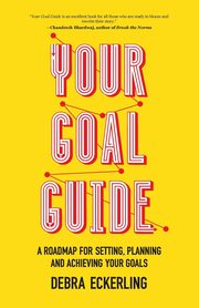Your Goal Guide, Eckerling Debra