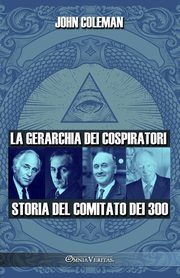 La gerarchia dei cospiratori, Coleman John