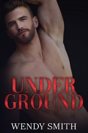 Under Ground, Smith Wendy