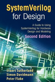 SystemVerilog for Design Second Edition, Sutherland Stuart