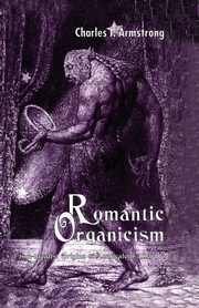 Romantic Organicism, Armstrong C.