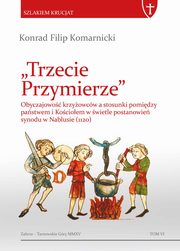 ksiazka tytu: Trzecie Przymierze autor: Komarnicki Konrad Filip