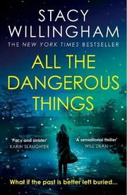 All Dangerous Things, Willingham Stacy