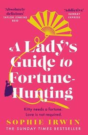 A Lady's Guide to Fortune-Hunting, Irwin Sophie