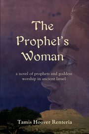 The Prophet's Woman, Renteria Tamis Hoover