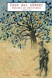 Ceux Qui Sement, Ray Janisse