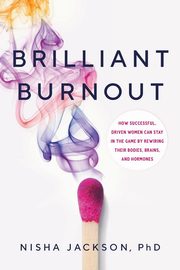 Brilliant Burnout, Jackson Nisha