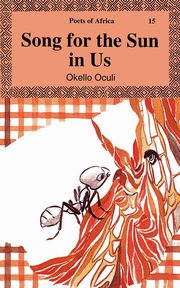 Song for the Sun in Us, Oculi Okello