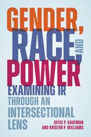 Gender, Race, and Power, Kaufman Joyce P.