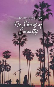 The Shores of Serenity, Sterling Ryan
